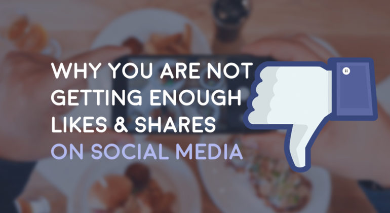 Why you are not getting enough likes & shares on Social Media