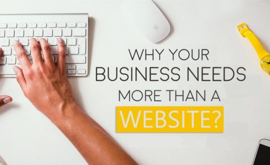 Why your business needs more than just a website