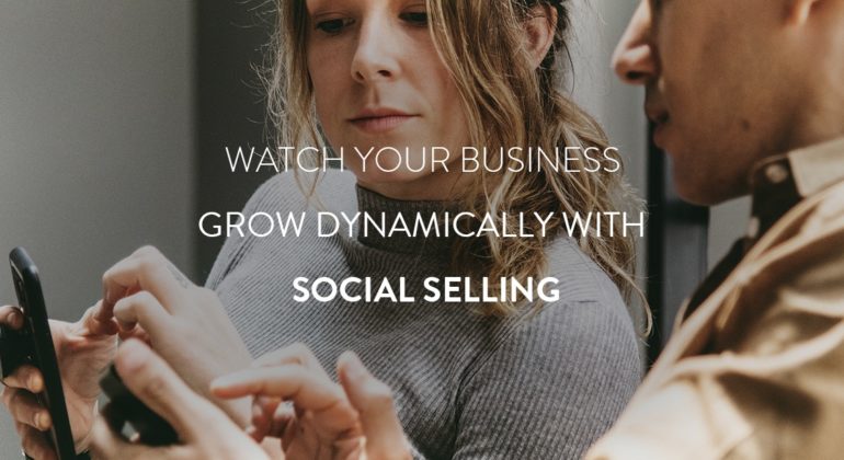 Watch-Your-Business-Grow-Dynamically-With-Social-Selling