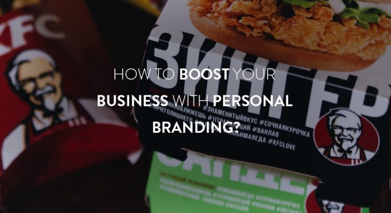 Boost Your Business With Personal Branding